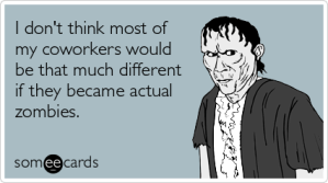 walking-dead-zombies-workplace-ecards-someecards (2)