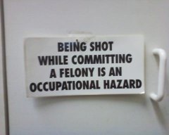 felony-occupational-hazard-sign